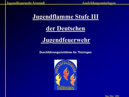 Jugendflamme Stufe III Durchführungsrichtlinie für Thüringen
