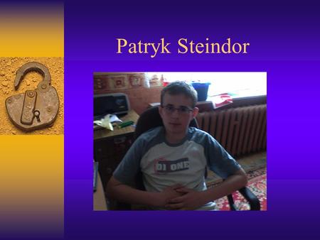 Patryk Steindor.
