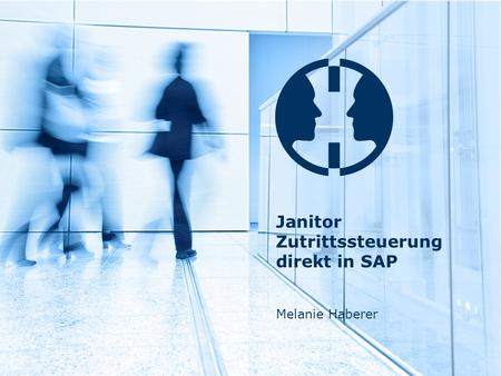 Janitor Zutrittssteuerung direkt in SAP Melanie Haberer.