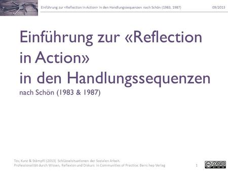 Einführung zur «Reflection in Action» in den Handlungssequenzen