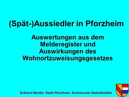 (Spät-)Aussiedler in Pforzheim