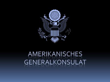 Amerikanisches Generalkonsulat