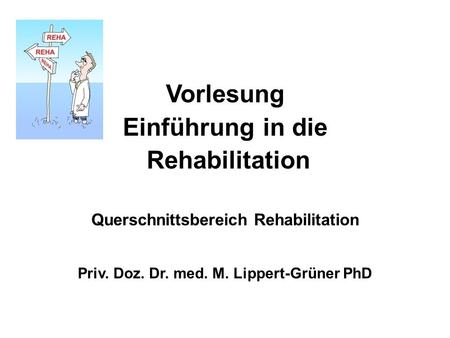 Vorlesung Einführung in die Rehabilitation