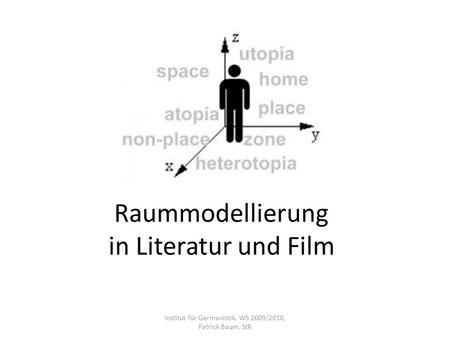Raummodellierung in Literatur und Film