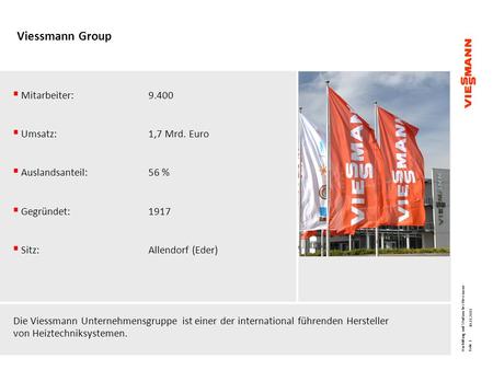 Viessmann Group Mitarbeiter: Umsatz: 1,7 Mrd. Euro