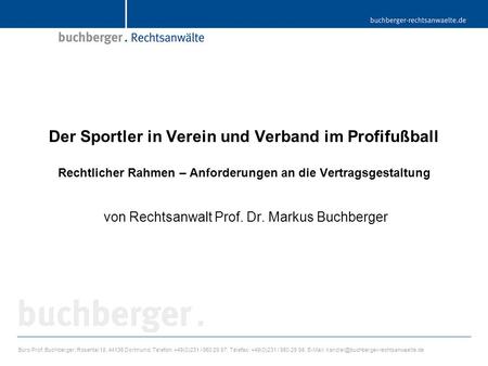 von Rechtsanwalt Prof. Dr. Markus Buchberger