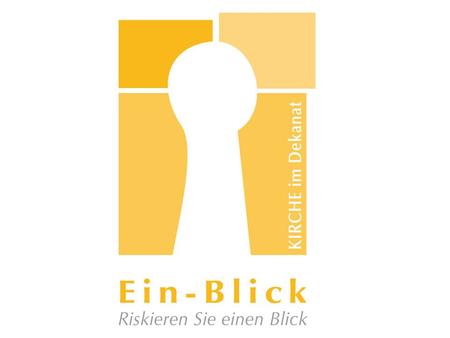 Kontaktwoche Ein-Blick Riskieren Sie einen Blick Kirche im Dekanat Piesting Vikariat Unter dem Wienerwald 6.-14. Oktober 2007.