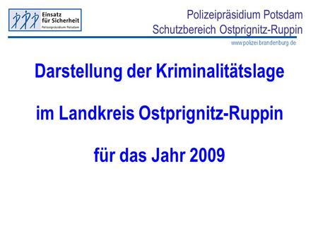 Darstellung der Kriminalitätslage im Landkreis Ostprignitz-Ruppin
