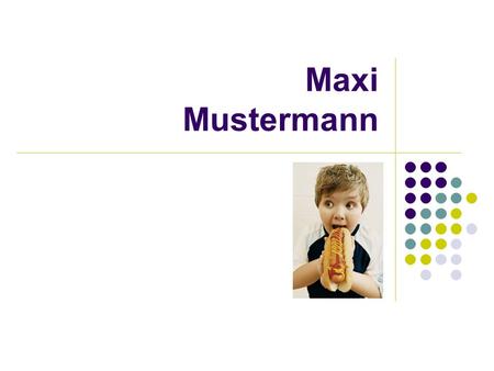 Maxi Mustermann.