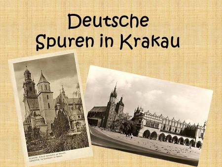 Deutsche Spuren in Krakau