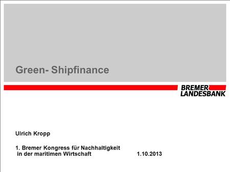 Green- Shipfinance Ulrich Kropp