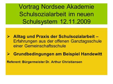 Vortrag Nordsee Akademie Schulsozialarbeit im neuen Schulsystem