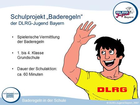 Schulprojekt „Baderegeln“ der DLRG-Jugend Bayern