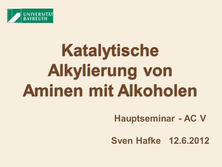 Katalytische Alkylierung von Aminen mit Alkoholen
