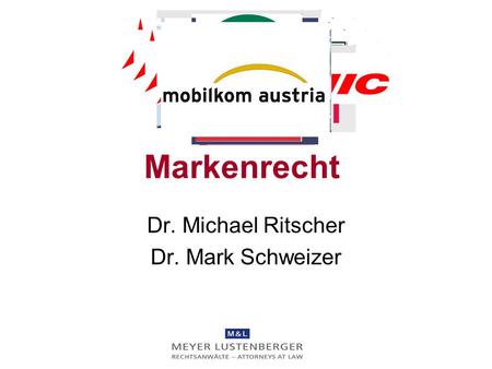 Dr. Michael Ritscher Dr. Mark Schweizer