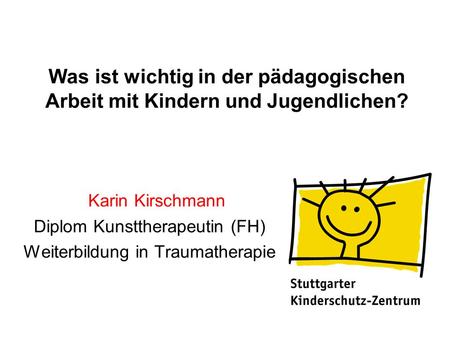 Karin Kirschmann Diplom Kunsttherapeutin (FH)