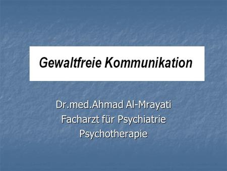 Dr.med.Ahmad Al-Mrayati Facharzt für Psychiatrie Psychotherapie