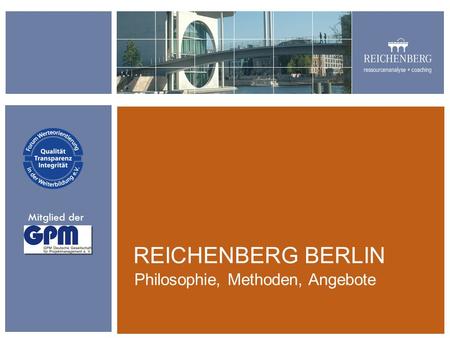 REICHENBERG BERLIN Philosophie, Methoden, Angebote Mitglied der.