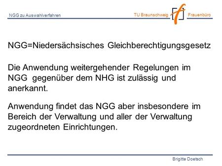 NGG=Niedersächsisches Gleichberechtigungsgesetz