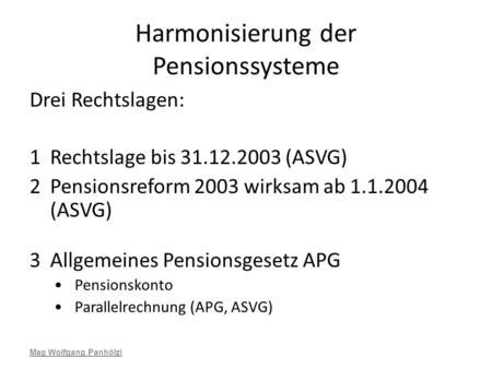 Harmonisierung der Pensionssysteme