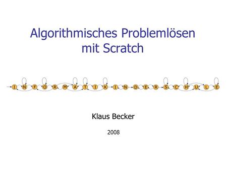Algorithmisches Problemlösen mit Scratch