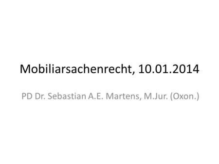 PD Dr. Sebastian A.E. Martens, M.Jur. (Oxon.)