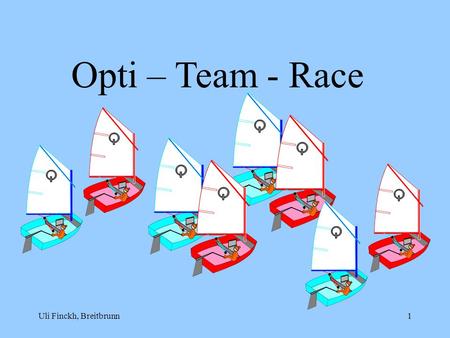 Opti – Team - Race Uli Finckh, Breitbrunn.