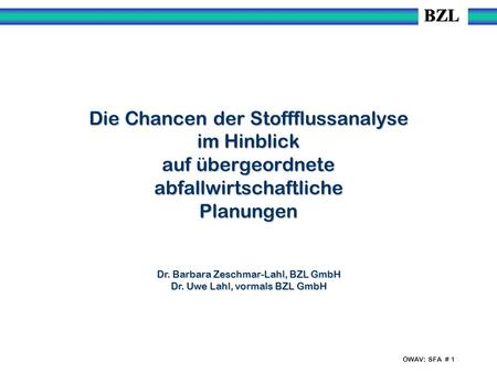 Dr. Barbara Zeschmar-Lahl, BZL GmbH Dr. Uwe Lahl, vormals BZL GmbH