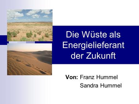 Die Wüste als Energielieferant der Zukunft