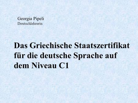 Das Griechische Staatszertifikat für die deutsche Sprache auf