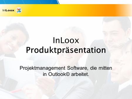InLoox Produktpräsentation