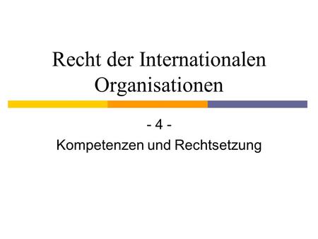 Recht der Internationalen Organisationen