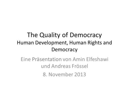 The Quality of Democracy Human Development, Human Rights and Democracy