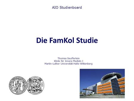 Die FamKol Studie AIO Studienboard Thomas Seufferlein