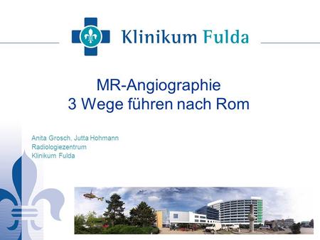 MR-Angiographie 3 Wege führen nach Rom