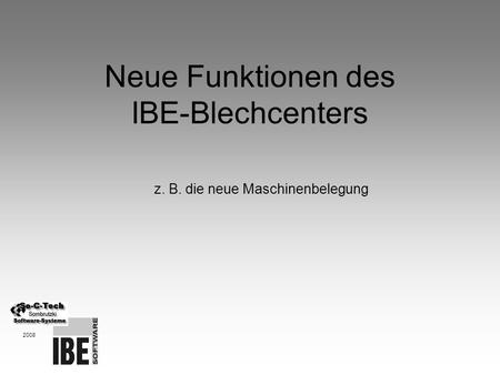 Neue Funktionen des IBE-Blechcenters