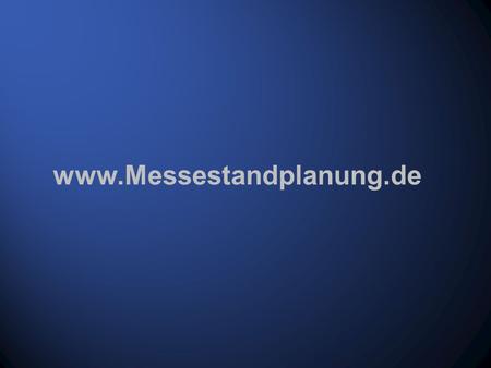 www.Messestandplanung.de Ein dynamisches Messeplanungsteam stellt sich vor.