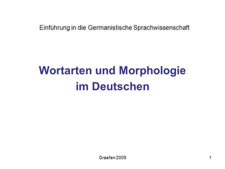 Wortarten und Morphologie im Deutschen