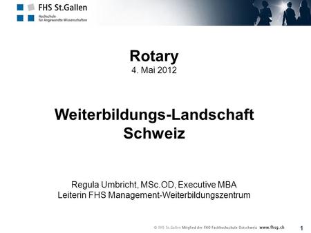 Rotary 4. Mai Weiterbildungs-Landschaft Schweiz Regula Umbricht, MSc