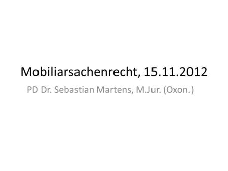 PD Dr. Sebastian Martens, M.Jur. (Oxon.)