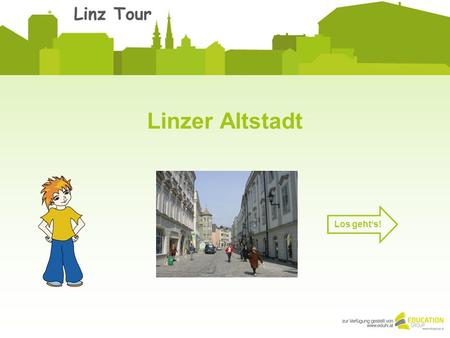 Linzer Altstadt Los gehts!. Altstadt Bereits im 14. Jahrhundert tauchte der Begriff Altstadt im Vergleich zum neu errichteten Hauptplatz auf. Heute wird.