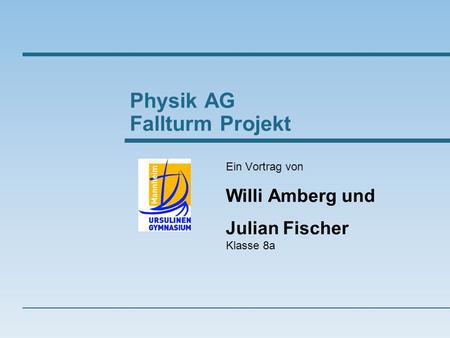 Physik AG Fallturm Projekt