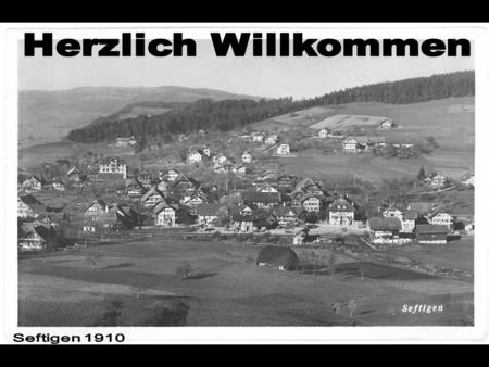 Herzlich Willkommen af Seftigen 1910.
