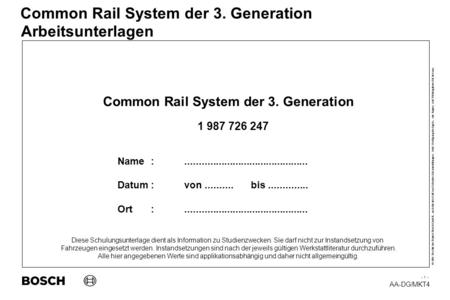 Arbeitsunterlagen Common Rail System der 3. Generation