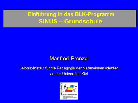 Einführung in das BLK-Programm SINUS – Grundschule