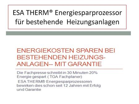 ESA THERM® Energiesparprozessor für bestehende Heizungsanlagen