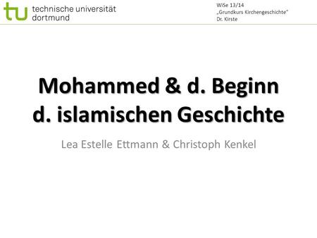 Mohammed & d. Beginn d. islamischen Geschichte