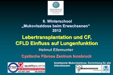 Lebertransplantation und CF, CFLD Einfluss auf Lungenfunktion
