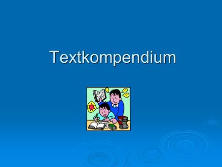 Textkompendium.