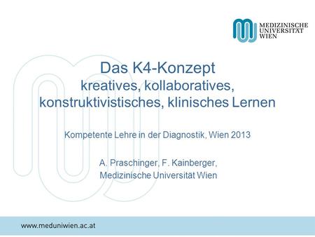 A. Praschinger, F. Kainberger, Medizinische Universität Wien